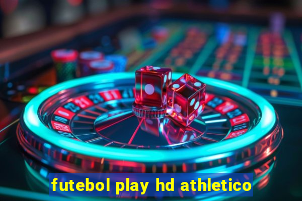 futebol play hd athletico